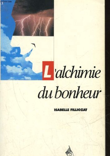 L'alchimie du bonheur 9782850765230