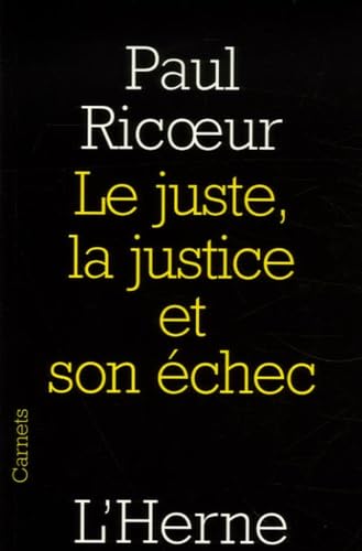 Juste, la justice et son echec (Le) 9782851976420