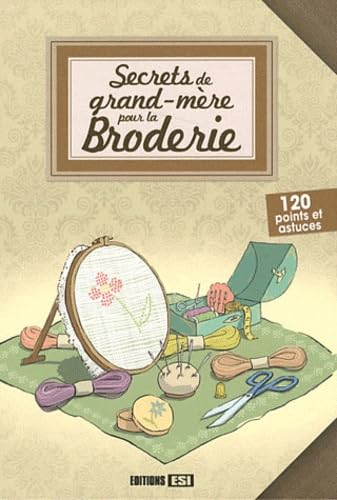 Secrets de grand-mère pour la broderie 9782353557400
