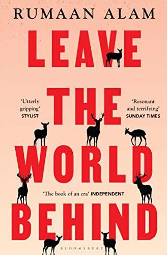 Leave the World Behind: 'The book of an era' Independent 9781526633101