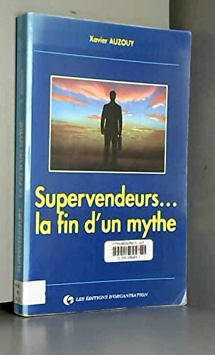 Supervendeurs Fin D'Un Mythe 9782708118041