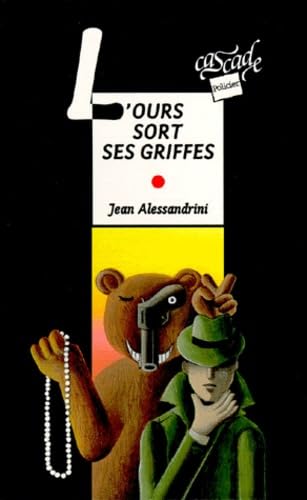 L'ours sort ses griffes 9782700226119