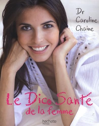 Le Dico Santé de la femme 9782012375635