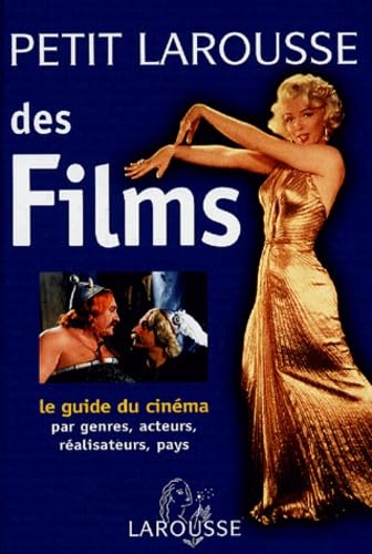 Petit Larousse des films: Le guide du cinéma par genres, acteurs, réalisateurs, pays 9782035054609