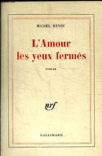 L'amour les yeux fermes 