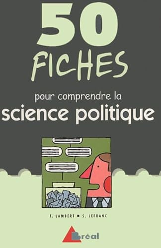 50 fiches pour comprendre la science politique 9782842919832