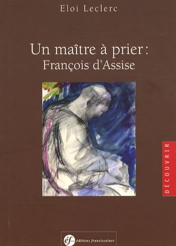 Un maître à prier : François d'Assise 9782850202278