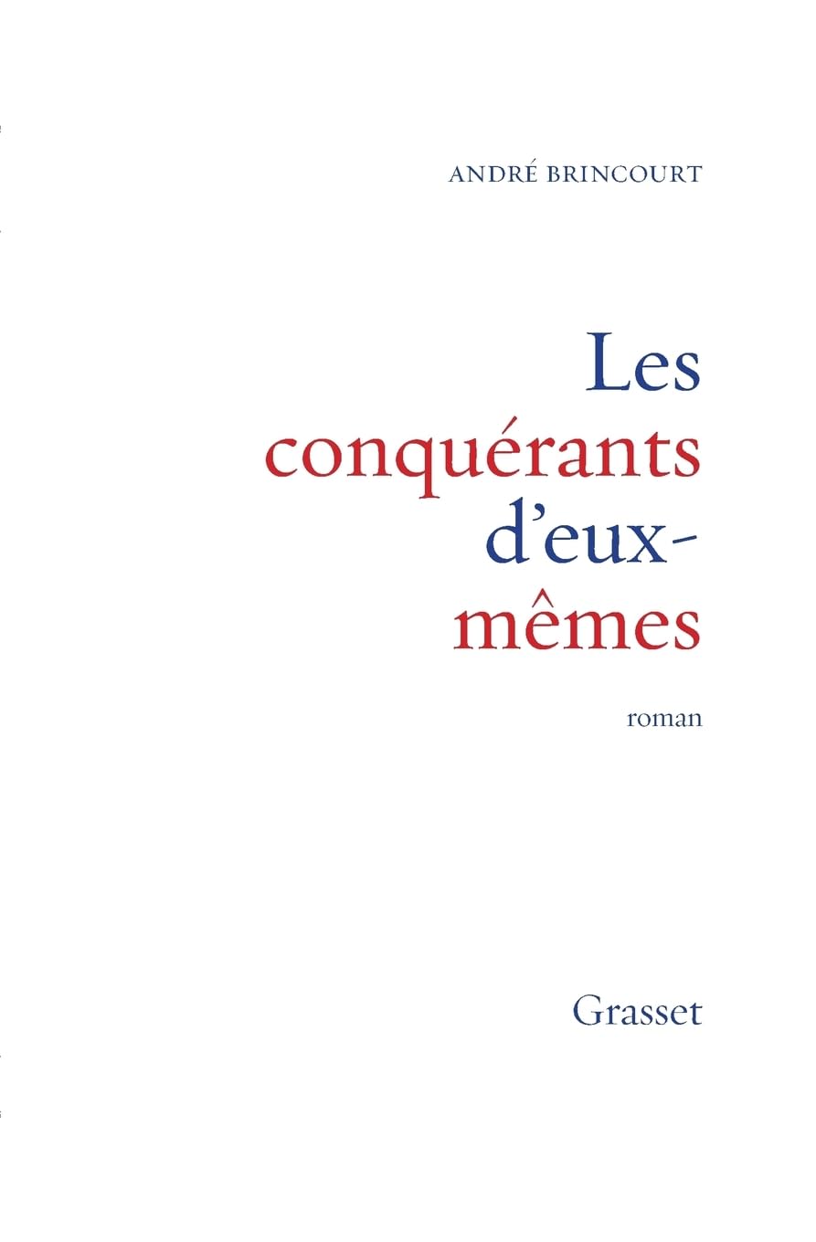 Les conquérants d'eux-mêmes 9782246708612