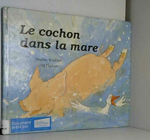 Cochon dans la mare (Un) 9782877670708