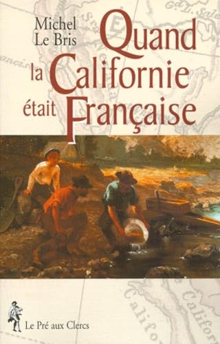 Quand la Californie était française 9782842280611