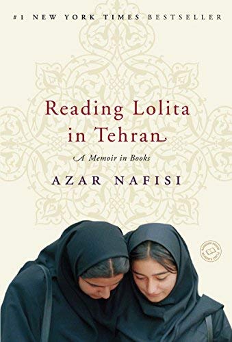 By Azar Nafisi Reading Lolita in Tehran: A Memoir in Books (Reprint) 9780733618239