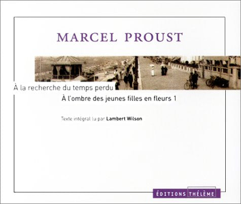 A la recherche du temps perdu, tome 1 : A l'ombre des jeunes filles en fleurs (1 livret + coffret de 5 CD) 9782878621730