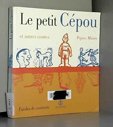 Le petit Cépou et autres contes 9782841460519