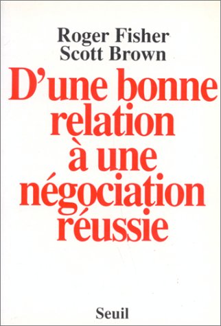 D'une bonne relation à une négociation réussie 9782020127677