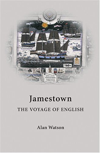 Jamestown: The Voyage of English 9780955116414