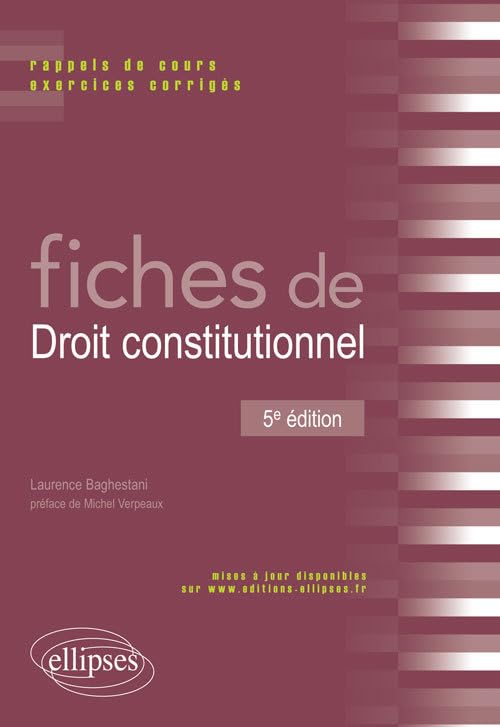 Fiches de droit constitutionnel: Rappels de cours et exercices corrigés 9782340002968