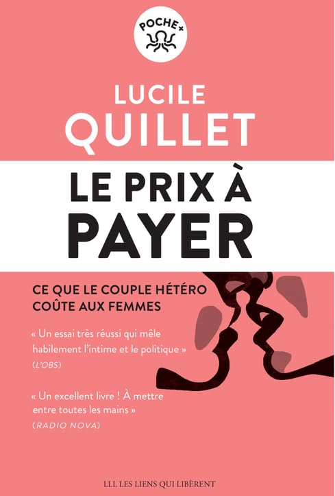 Le prix à payer: Ce que le couple hétérosexuel coûte aux femmes 9791020911179