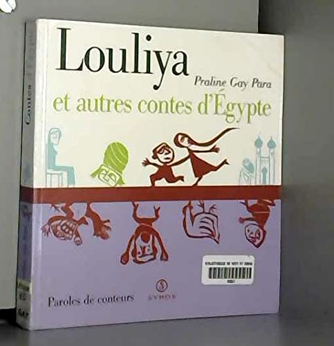 Louliya et autres contes d'Égypte 9782841463510