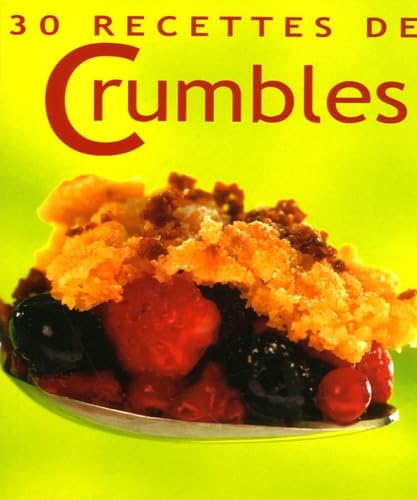 30 Recettes de Crumbles 9783905461954