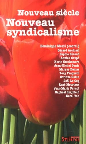nouveau siecle, nouveau syndicalisme 9782849504055