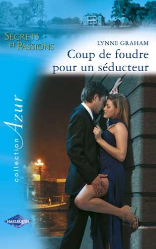 Coup de foudre pour un séducteur 9782280205184