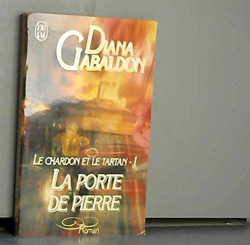 Le Chardon et le Tartan, tome 1 : La Porte de pierre 9782290048092