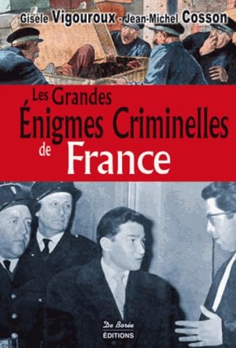 Les Grandes Enigmes Criminelles de France 9782812906022