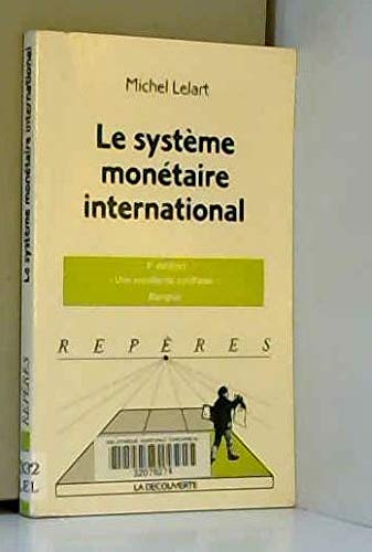 Le système monétaire international 9782707132277