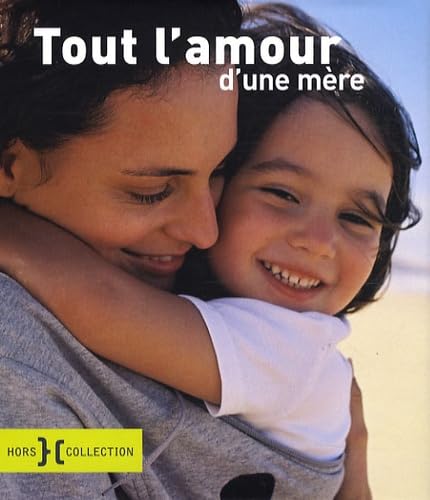 Tout l'amour d'une mère 9782258077409