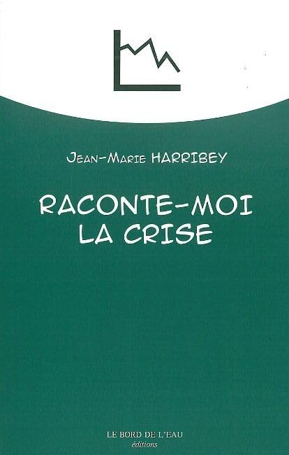 Raconte-moi la crise 9782356870377