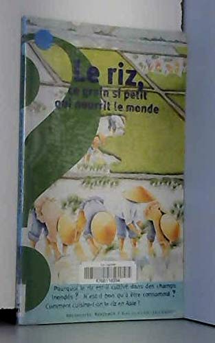 Le riz, ce grain si petit qui nourrit le monde 9782070558490
