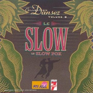 Dansez Vol.8 : Le Slow et le Slow Fox 3383006622122