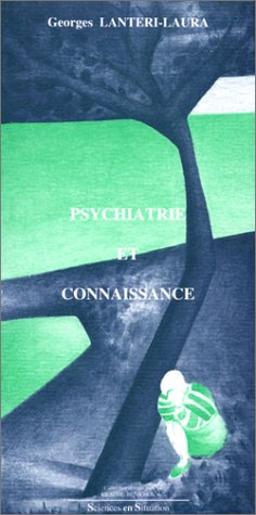 Psychiatrie et connaissance 9782908965025