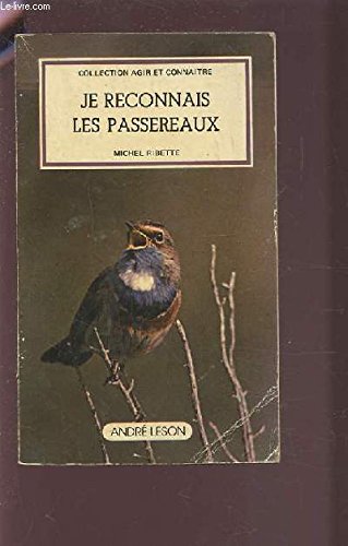 Je reconnais les passereaux : Europe occidentale (Collection Agir et connaître) 9782239100539