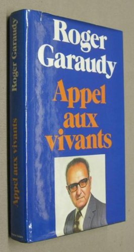 Appel aux vivants. Un volume reli?. 
