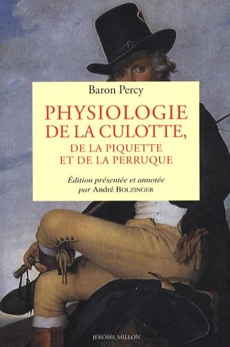 Physiologie de la culotte, de la piquette et de la perruque 9782841372461
