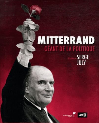 Mitterrand, géant de la politique 9782361040345