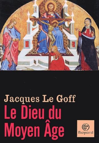 Le Dieu du Moyen Âge 9782227471603