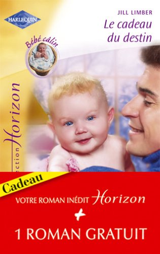 Dès le premier regard - Le cadeau du destin 9782280144797