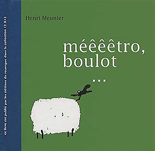 Méêêêtro, boulot... 9782841563333