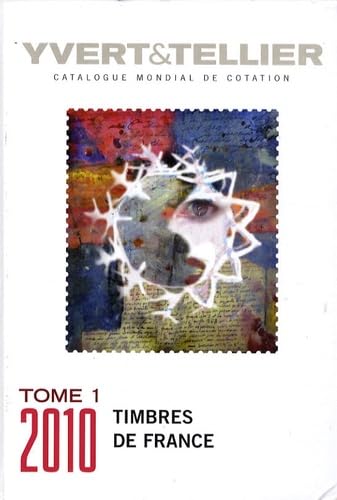 Catalogue de timbres-poste: Tome 1, France : émissions générales des colonies 9782868141958