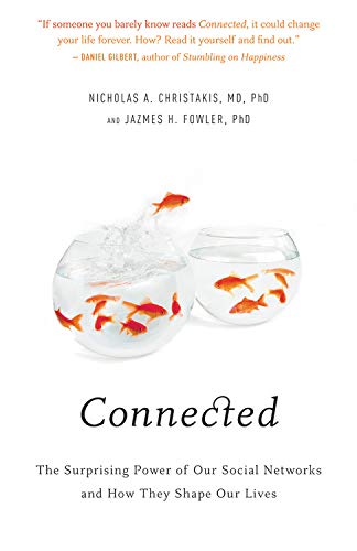 Connected: The Surprising Power of Our Social Networks and How They Shape Our Lives 9780316072588