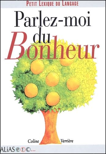 Parlez-moi du bonheur 9782847260243