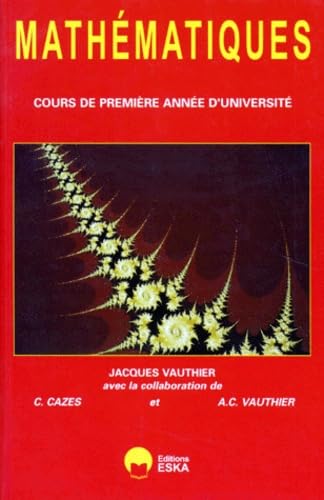 Mathématiques, DEUG, tome 1, 1re année. Algèbre, analyse 9782869114982