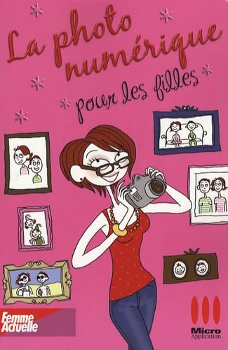 La photo numérique pour les filles 9782300010903
