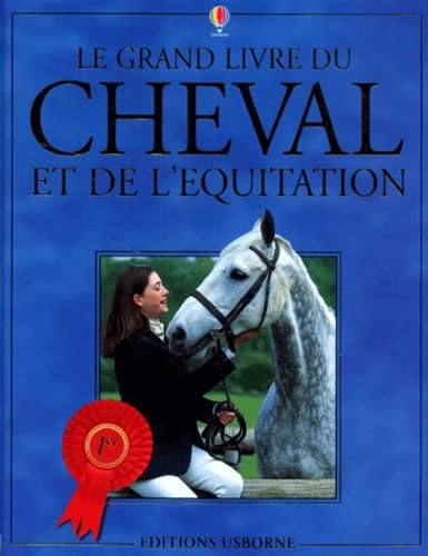 Le Grand Livre Du Cheval Et De L'Equitation 9780746043851