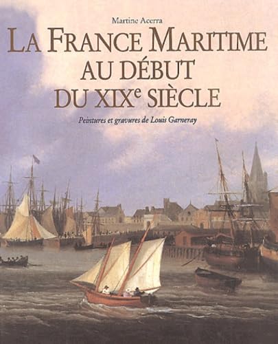 La France maritime au début de XIXe siècle 9782911468612