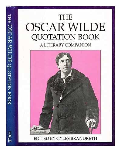 The Oscar Wilde Quotation Book: A Literary Companion 9780709057093