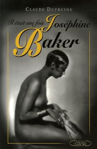 Il était une fois Joséphine Baker 9782749905518