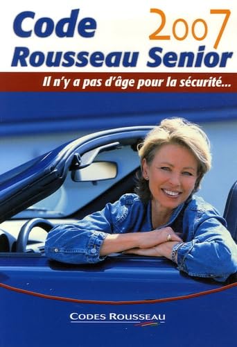 Code Rousseau Senior: Il n'y a pas d'âge pour la sécurité... 9782709509602